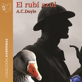 Audiolibro El rubí azul (Sherlock Holmes)  - autor Sir Arthur Conan Doyle   - Lee Emillio Villa - acento castellano