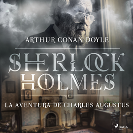 Audiolibro La aventura de Charles Augustus (Sherlock Holmes)  - autor Sir Arthur Conan Doyle   - Lee Equipo de actores
