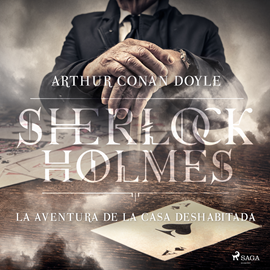 Audiolibro La aventura de la casa deshabitada (Sherlock Holmes)  - autor Sir Arthur Conan Doyle   - Lee Equipo de actores