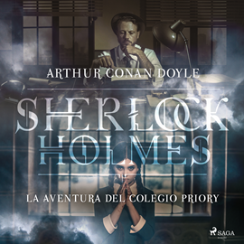 Audiolibro La aventura del colegio Priory (Sherlock Holmes)  - autor Sir Arthur Conan Doyle   - Lee Equipo de actores