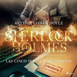 Audiolibro Las cinco semillas de naranja (Sherlock Holmes)  - autor Sir Arthur Conan Doyle   - Lee Equipo de actores