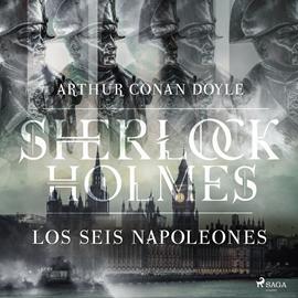 Audiolibro Los seis Napoleones (Sherlock Holmes)  - autor Sir Arthur Conan Doyle   - Lee Equipo de actores