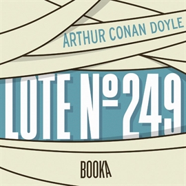lote 249 duze - lote 249 - arthur conan doyle booka audiobooks - (Audiolibro Voz Humana)