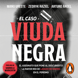 Audiolibro El caso viuda negra  - autor Arturo Ángel;Manu Ureste   - Lee Equipo de actores