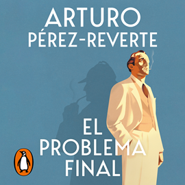 Audiolibro El problema final  - autor Arturo Pérez-Reverte   - Lee Pedro Casablanc