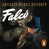 Audiolibro Falcó (Serie Falcó)  - autor Arturo Pérez-Reverte   - Lee Raúl Llorens