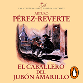 Audiolibro El caballero del jubón amarillo (Las aventuras del capitán Alatriste 5)  - autor Arturo Pérez-Reverte   - Lee Raúl Llorens