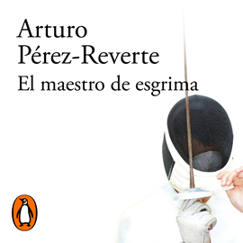 Audiolibro El maestro de esgrima  - autor Arturo Pérez-Reverte   - Lee Eugenio Barona