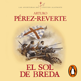 Audiolibro El sol de Breda (Las aventuras del capitán Alatriste 3)  - autor Arturo Pérez-Reverte   - Lee Raúl Llorens