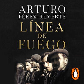 Audiolibro Línea de fuego  - autor Arturo Pérez-Reverte   - Lee Víctor Clavijo