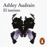 Audiolibro El instinto  - autor Ashley Audrain   - Lee Sol de la Barreda