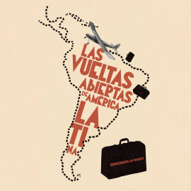 Audiolibro Sospechosos en tránsito. Las vueltas abiertas de América Latina  - autor Autores Varios   - Lee Equipo de actores