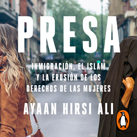 Audiolibro Presa  - autor Ayaan Hirsi Ali   - Lee Mara Campanelli