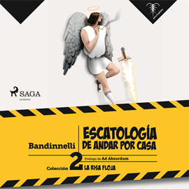 Audiolibro Escatología de andar por casa  - autor Bandinnelli   - Lee Miguel Coll
