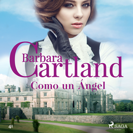 Audiolibro Como un Ángel (La Colección Eterna de Barbara Cartland 41)  - autor Barbara Cartland   - Lee Horacio Mancilla