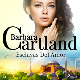 Audiolibro Esclavas Del Amor (La Colección Eterna de Barbara Cartland 44)  - autor Barbara Cartland   - Lee Horacio Mancilla
