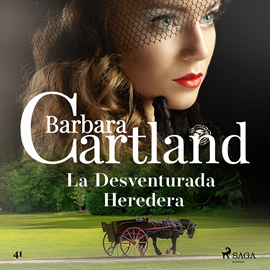 Audiolibro La Desventurada Heredera (La Colección Eterna de Barbara Cartland 51)  - autor Barbara Cartland   - Lee Alex Maciel