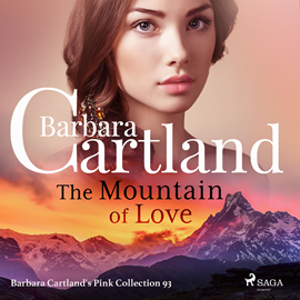 Audiolibro The Mountain of Love (Barbara Cartland’s Pink Collection 93)  - autor Barbara Cartland   - Lee Anthony Wren