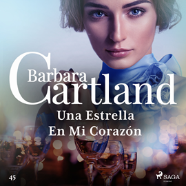 Audiolibro Una Estrella En Mi Corazón (La Colección Eterna de Barbara Cartland 45)  - autor Barbara Cartland   - Lee Laura Garcìa