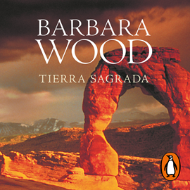 Audiolibro Tierra sagrada  - autor Barbara Wood   - Lee Angi Sansón Díaz Mayordomo