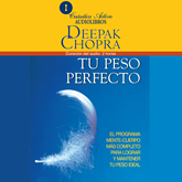 Audiolibro Tu peso perfecto  - autor Deepak Chopra   - Lee José Francisco Lavat Pacheco