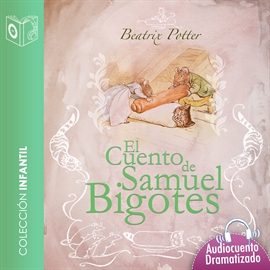 Audiolibro El cuento de Samuel Bigotes  - autor Beatrix Potter   - Lee Marina Clyo - Acento castellano