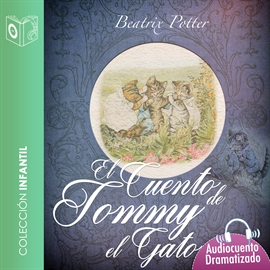 Audiolibro El cuento de Tommy el gatito  - autor Beatrix Potter   - Lee Marina Clyo - Acento castellano