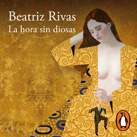 Audiolibro La hora sin diosas  - autor Beatriz Rivas   - Lee Equipo de actores
