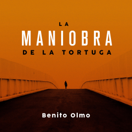 Audiolibro La maniobra de la tortuga  - autor Benito Olmo   - Lee Javier Serrano Palacios