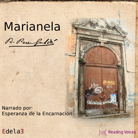 Audiolibro Marianela  - autor Benito Pérez Galdós   - Lee Esperanza de la Encarnación - acento ibérico
