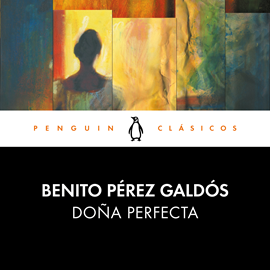 Audiolibro Doña Perfecta  - autor Benito Pérez Galdós   - Lee Israel Elejalde