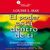 Audiolibro El poder está dentro de ti  - autor Louise L. Hay   - Lee Nelly María Rodríguez Orrostieta