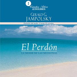 Audiolibro El perdón  - autor Gerald Jampolsky   - Lee Bernardo Yancelson