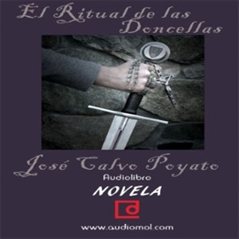 Audiolibro El ritual de las doncellas  - autor Josú Calvo Poyato   - Lee Fernando Díaz