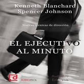 Audiolibro El ejecutivo al minuto  - autor Kenneth Blanchard y Spencer Johnson   - Lee Varios narradores