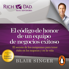 Audiolibro El codigo de honor de un equipo de negocios exitosos  - autor Blair Singer   - Lee Adrián González