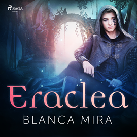 Audiolibro Eraclea  - autor Blanca Mira   - Lee Nacho Béjar