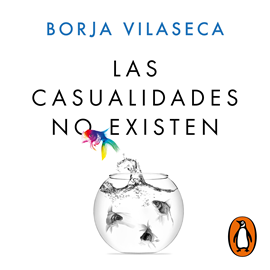 Audiolibro Las casualidades no existen  - autor Borja Vilaseca   - Lee Jordi Llovet