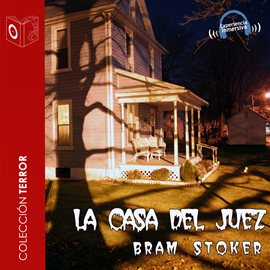 Audiolibro La casa del juez - Dramatizado  - autor Bram Stoker   - Lee Lagoba Fernandez