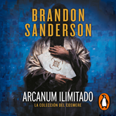 Audiolibro Arcanum Ilimitado  - autor Brandon Sanderson   - Lee Equipo de actores