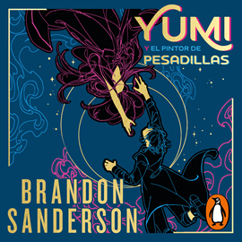 Audiolibro Yumi y el pintor de pesadillas (Novela Secreta 3)  - autor Brandon Sanderson   - Lee Equipo de actores