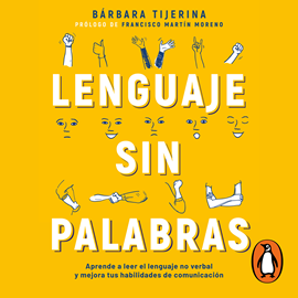 Audiolibro Lenguaje sin palabras  - autor Bárbara Tijerina   - Lee Bárbara Tijerina