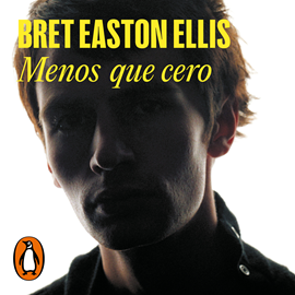 Audiolibro Menos que cero  - autor Bret Easton Ellis   - Lee Alberto Santillán