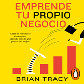 Audiolibro Emprende tu propio negocio  - autor Brian Tracy   - Lee Chano Jurado