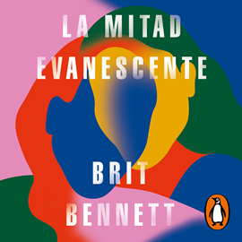 Audiolibro La mitad evanescente  - autor Brit Bennett   - Lee Jane Santos