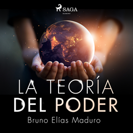 Audiolibro La teoría del poder  - autor Bruno Elías Maduro Rodríguez   - Lee Braian Quevedo