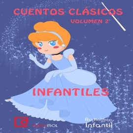 Audiolibro Cuentos infantiles clásicos 2  - autor Varios autores   - Lee Sonia Román