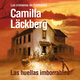 Audiolibro Las huellas imborrables  - autor Camilla Läckberg   - Lee Begoña Pérez Millares