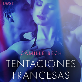 Audiolibro Tentaciones Francesas  - autor Camille Bech   - Lee Melanie Sweet