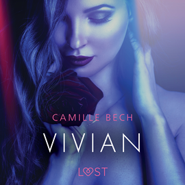 Audiolibro Vivian - Relato erótico  - autor Camille Bech   - Lee Gilda Pizarro